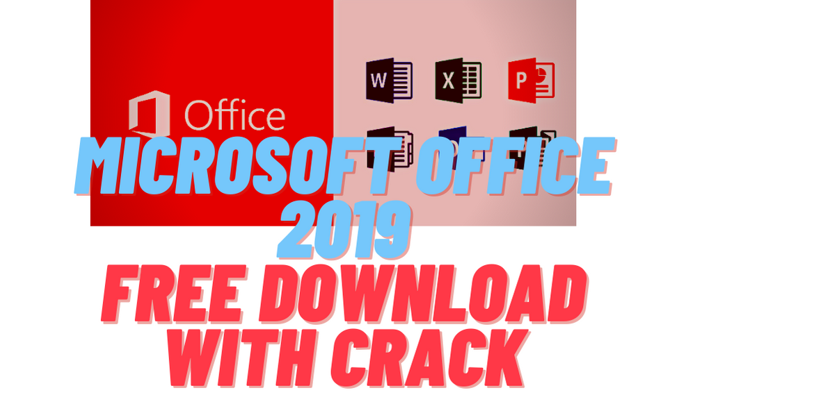 Microsoft Office 2019 free download with crack