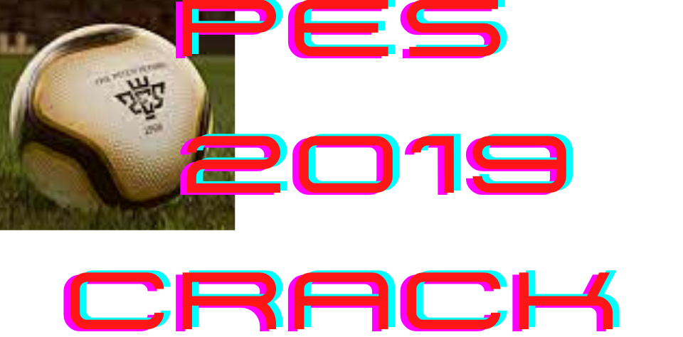 PES 2019 Crack